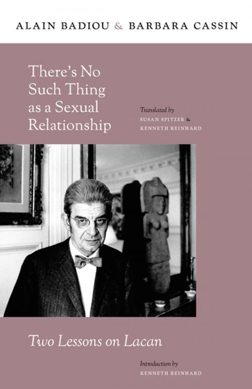 Cover of the book There’s No Such Thing as a Sexual Relationship by Alain Badiou, Barbara Cassin, Columbia University Press