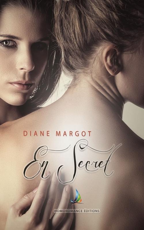 Cover of the book En secret | Nouvelle lesbienne, ebook lesbien by Diane Margot, Homoromance Éditions