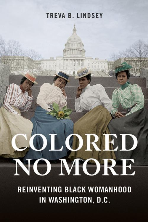 Cover of the book Colored No More by Treva B. Lindsey, University of Illinois Press