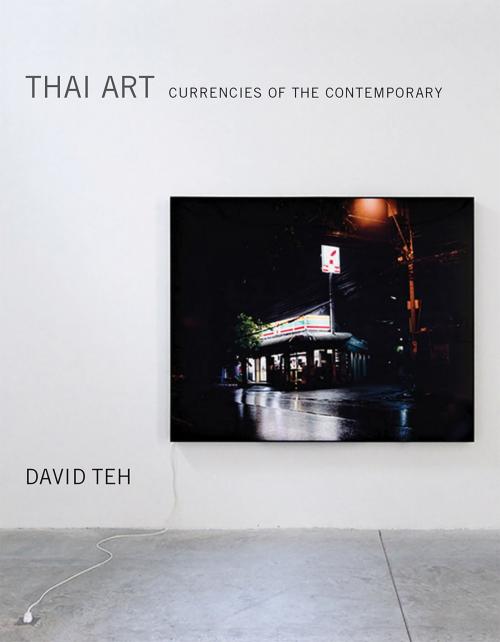 Cover of the book Thai Art by David Teh, The MIT Press