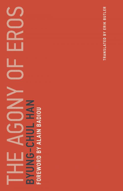 Cover of the book The Agony of Eros by Byung-Chul Han, The MIT Press