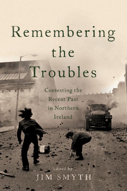 Cover of the book Remembering the Troubles by , University of Notre Dame Press
