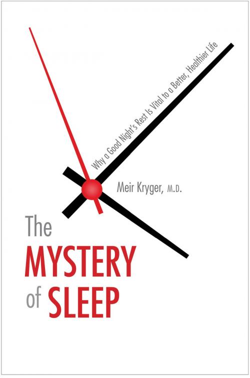 Cover of the book The Mystery of Sleep by Meir Kryger, Yale University Press