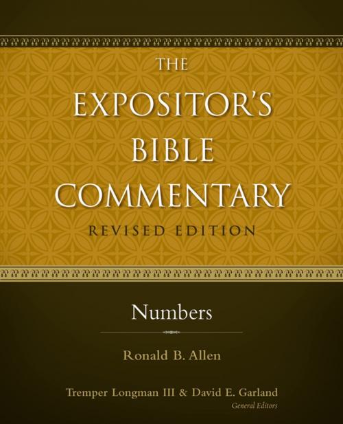 Cover of the book Numbers by Ronald B. Allen, Tremper Longman III, David E. Garland, Zondervan Academic