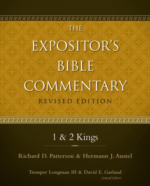 Cover of the book 1 and 2 Kings by Richard D. Patterson, Hermann J. Austel, Tremper Longman III, David E. Garland, Zondervan Academic