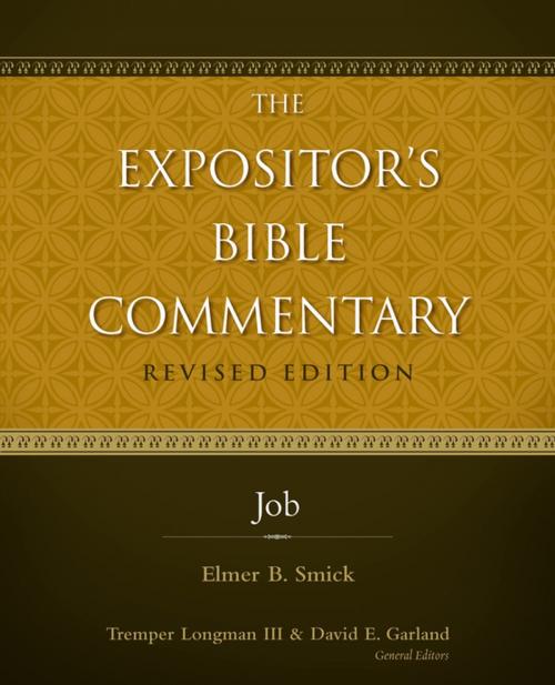 Cover of the book Job by Elmer B. Smick, Tremper Longman III, David E. Garland, Zondervan Academic