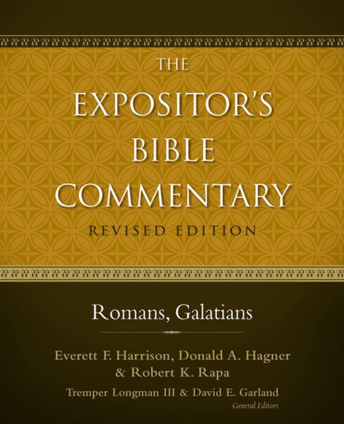 Cover of the book Romans, Galatians by Everett F. Harrison, Donald A. Hagner, Robert K. Rapa, Tremper Longman III, David E. Garland, Zondervan Academic