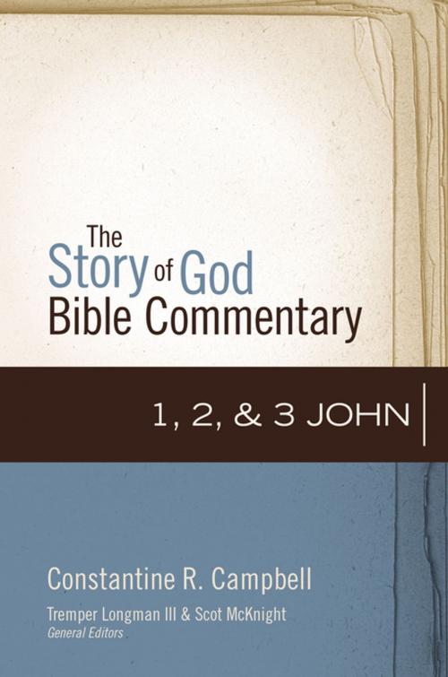 Cover of the book 1, 2, and 3 John by Constantine R. Campbell, Tremper Longman III, Scot McKnight, Zondervan Academic