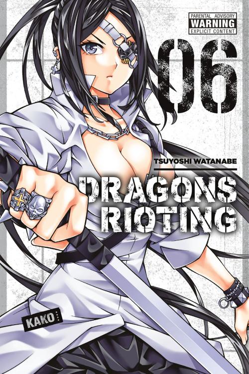 Cover of the book Dragons Rioting, Vol. 6 by Tsuyoshi Watanabe, Yen Press
