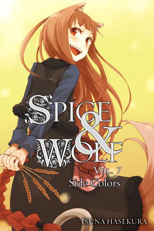 Cover of the book Spice and Wolf, Vol. 7 (light novel) by Isuna Hasekura, Yen Press