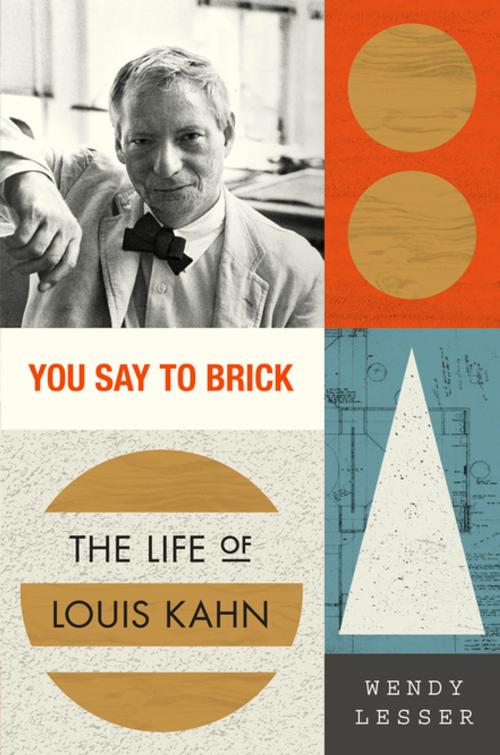 Cover of the book You Say to Brick by Wendy Lesser, Farrar, Straus and Giroux