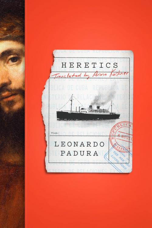 Cover of the book Heretics by Leonardo Padura, Farrar, Straus and Giroux