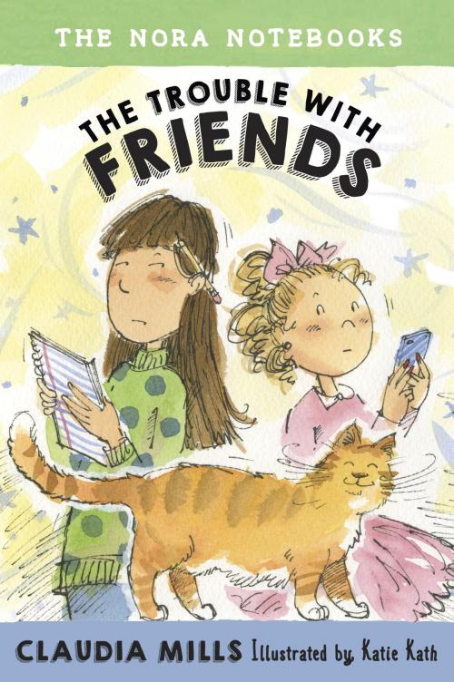 Cover of the book The Nora Notebooks, Book 3: The Trouble with Friends by Claudia Mills, Random House Children's Books