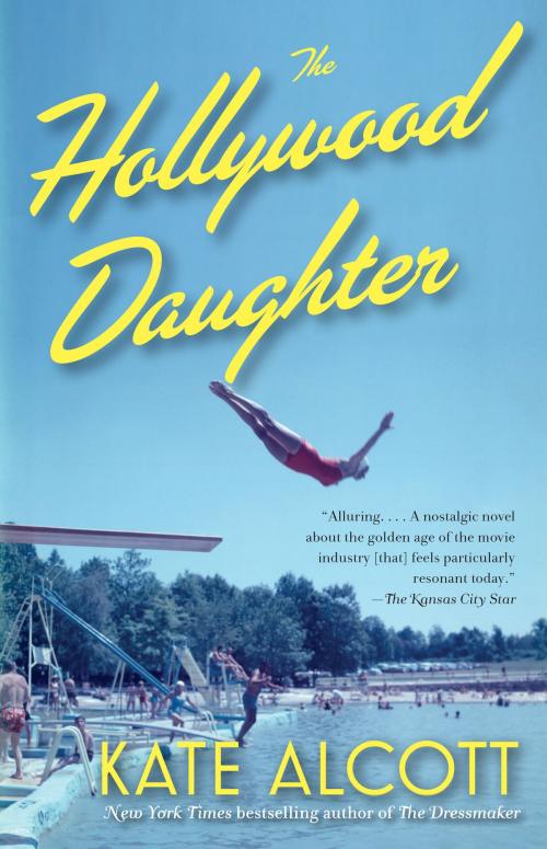 Cover of the book The Hollywood Daughter by Kate Alcott, Knopf Doubleday Publishing Group