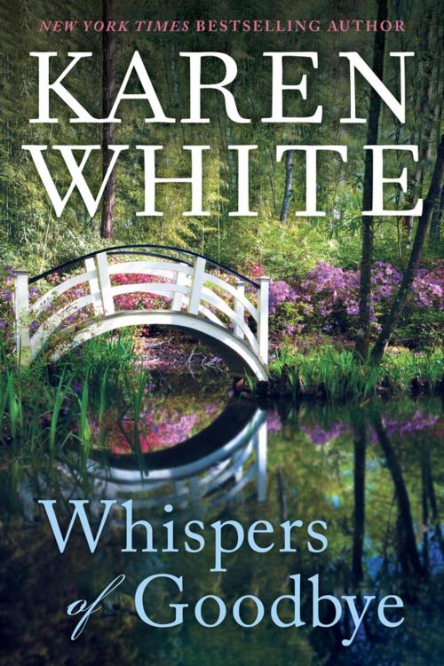 Cover of the book Whispers of Goodbye by Karen White, Penguin Publishing Group