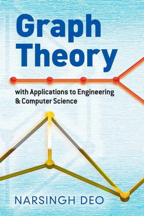 Cover of the book Graph Theory with Applications to Engineering and Computer Science by Narsingh Deo, Dover Publications