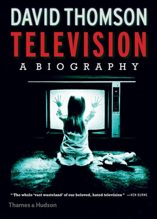 Cover of the book Television: A Biography by David Thomson, Thames & Hudson