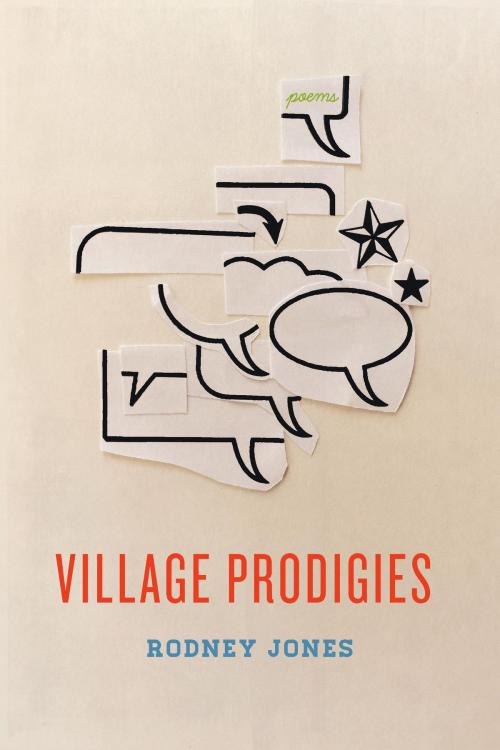 Cover of the book Village Prodigies by Rodney Jones, HMH Books
