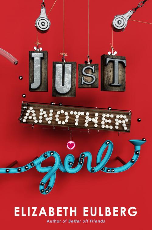 Cover of the book Just Another Girl by Elizabeth Eulberg, Scholastic Inc.
