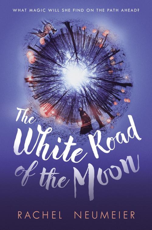 Cover of the book The White Road of the Moon by Rachel Neumeier, Random House Children's Books