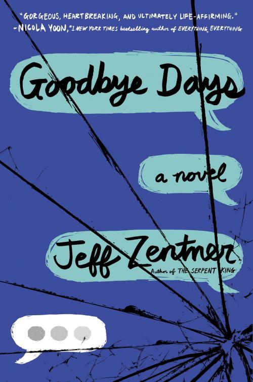 Cover of the book Goodbye Days by Jeff Zentner, Random House Children's Books