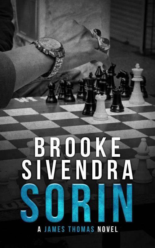 Cover of the book Sorin: A James Thomas Novel by Brooke Sivendra, Brooke Sivendra