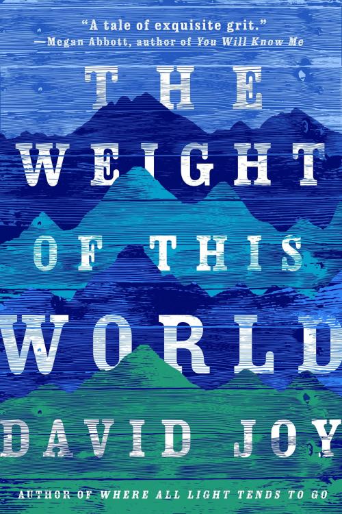 Cover of the book The Weight of This World by David Joy, Penguin Publishing Group