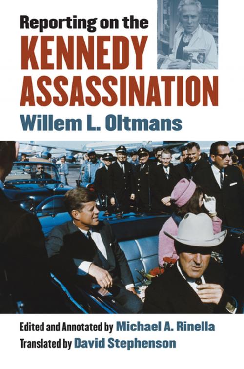 Cover of the book Reporting on the Kennedy Assassination by Willem L. Oltmans, University Press of Kansas