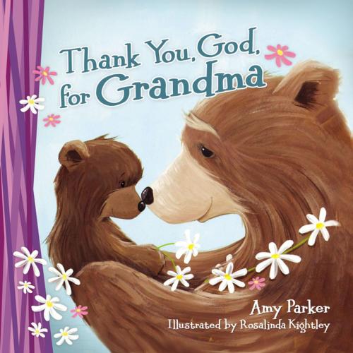 Cover of the book Thank You, God, for Grandma by Thomas Nelson, Thomas Nelson