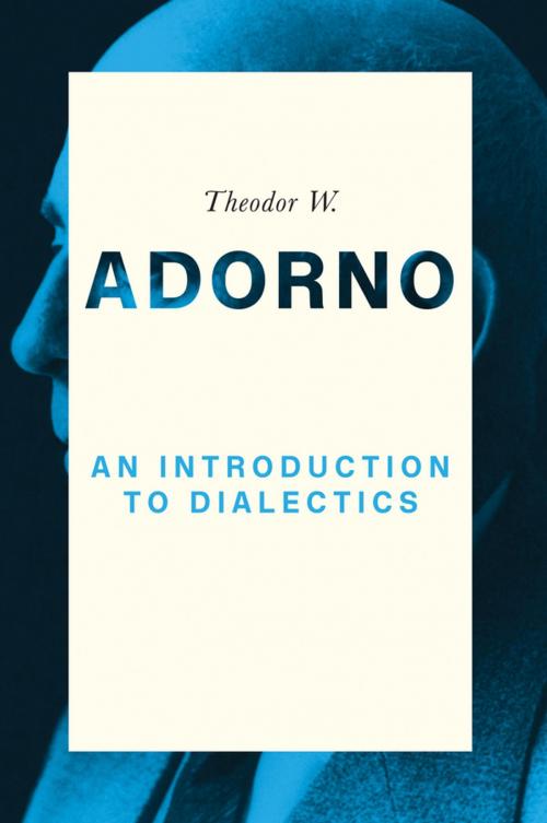 Cover of the book An Introduction to Dialectics by Theodor W. Adorno, Wiley
