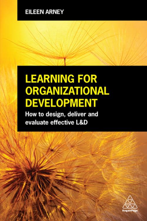 Cover of the book Learning for Organizational Development by Eileen Arney, Kogan Page