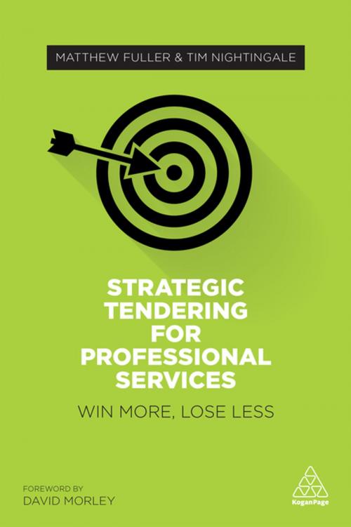 Cover of the book Strategic Tendering for Professional Services by Matthew Fuller, Tim Nightingale, Kogan Page