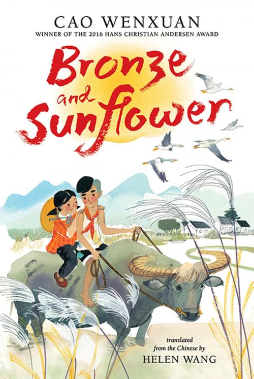 Cover of the book Bronze and Sunflower by Cao Wenxuan, Candlewick Press