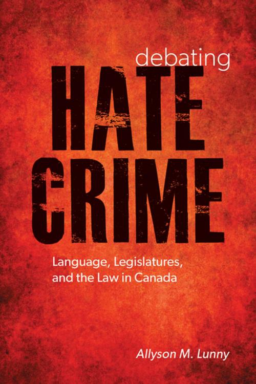 Cover of the book Debating Hate Crime by Allyson M. Lunny, UBC Press