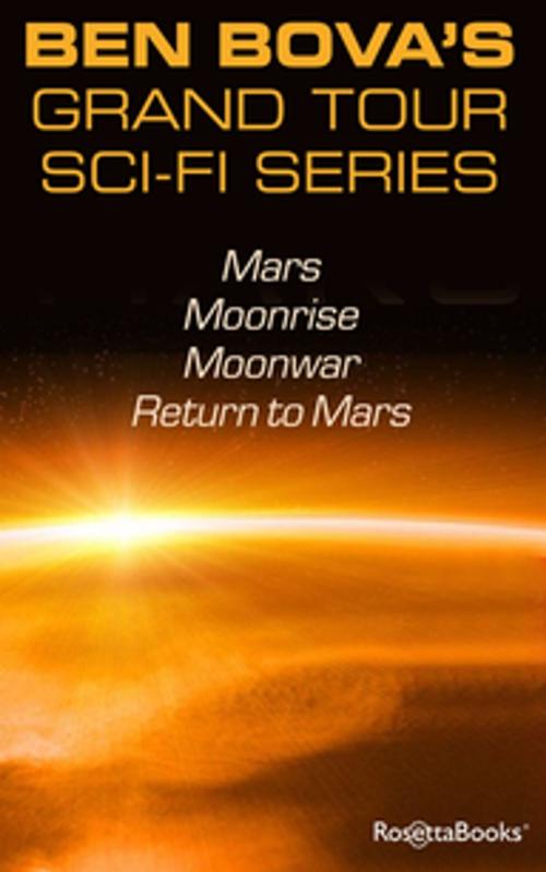 Cover of the book Ben Bova’s Grand Tour SciFi Series by Ben Bova, RosettaBooks