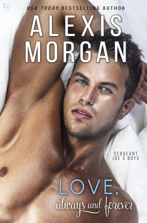 Cover of the book Love, Always and Forever by Alexis Morgan, Random House Publishing Group