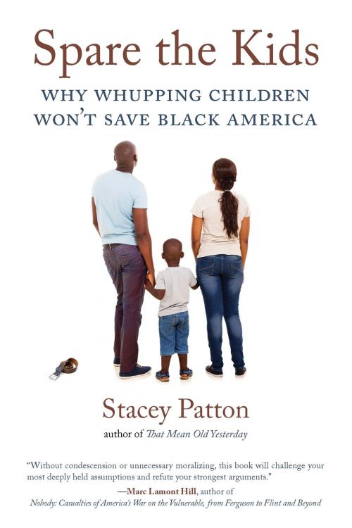 Cover of the book Spare the Kids by Stacey Patton, Beacon Press