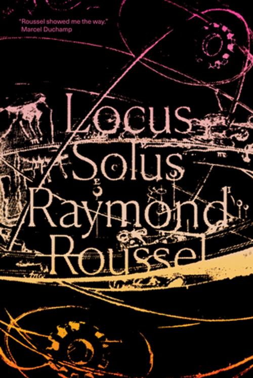 Cover of the book Locus Solus by Raymond Roussel, New Directions