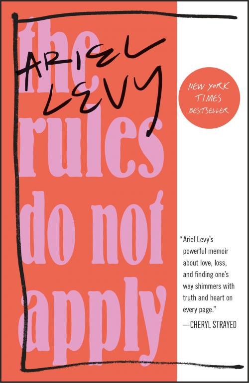 Cover of the book The Rules Do Not Apply by Ariel Levy, Random House Publishing Group