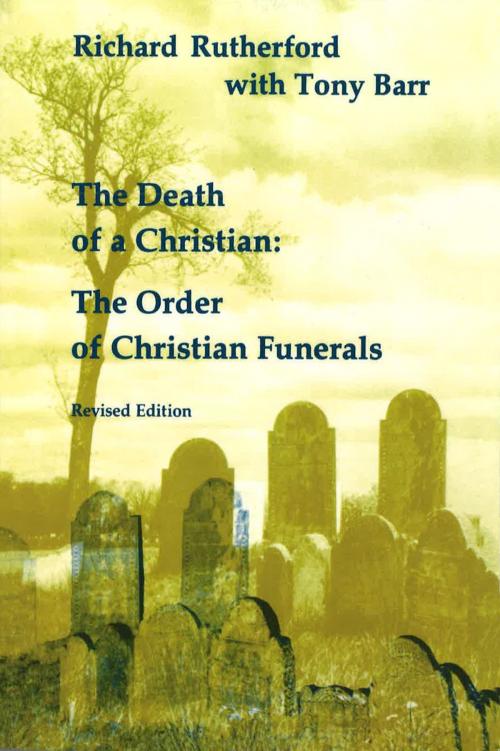 Cover of the book The Death of a Christian by H.   Richard Rutherford CSC, Liturgical Press