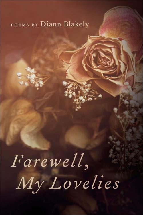 Cover of the book Farewell, My Lovelies by Diann Blakely, University of Georgia Press