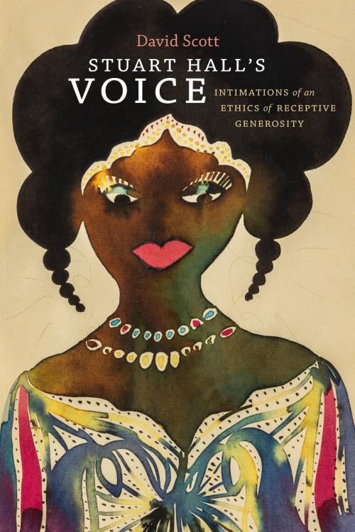 Cover of the book Stuart Hall's Voice by David Scott, Duke University Press
