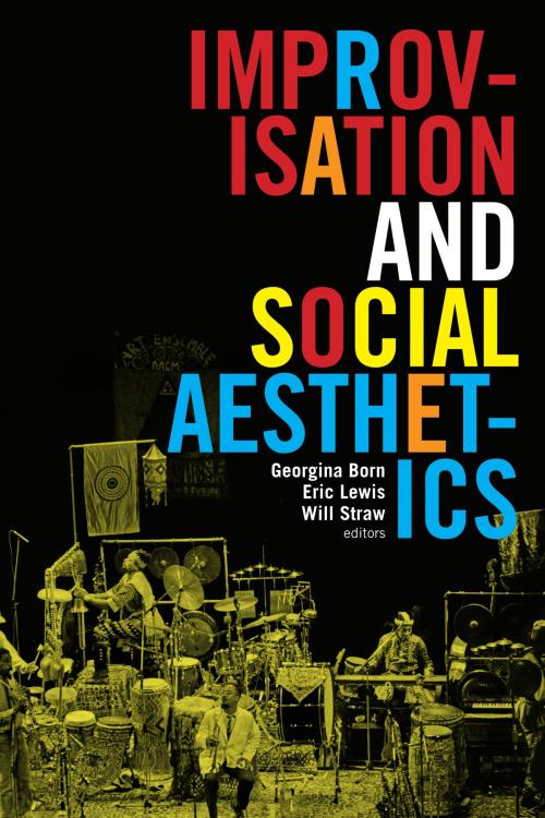 Cover of the book Improvisation and Social Aesthetics by , Duke University Press