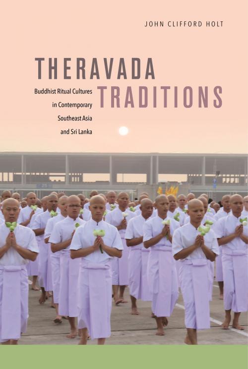 Cover of the book Theravada Traditions by John Clifford Holt, University of Hawaii Press