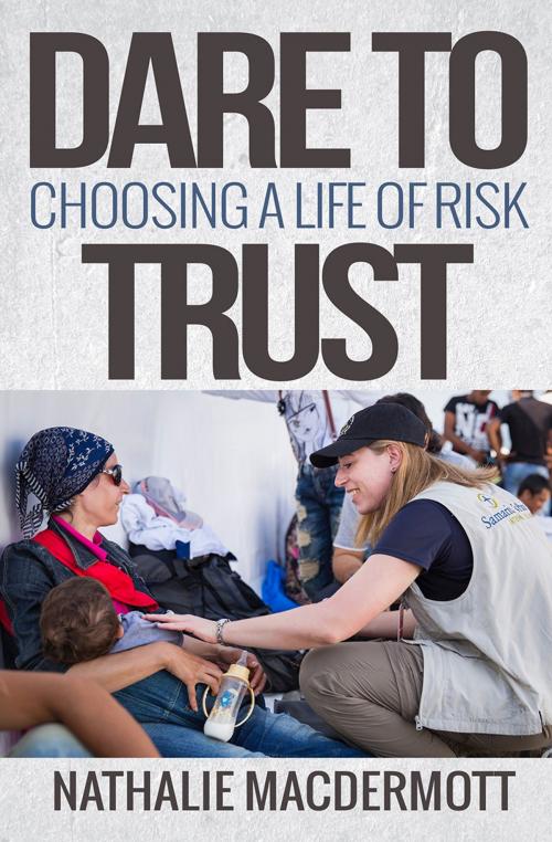 Cover of the book Dare to Trust by Nathalie MacDermott, Lion Hudson LTD