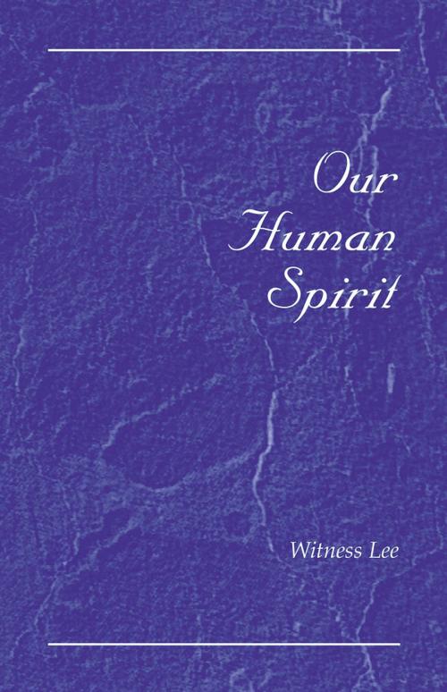 Cover of the book Our Human Spirit by Witness Lee, Living Stream Ministry