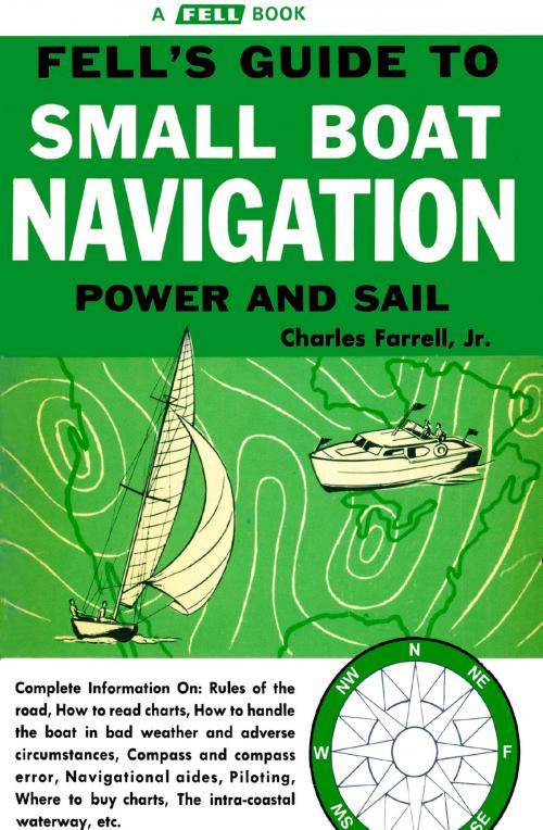 Cover of the book Guide to Small Boat Navigation: Power and Sail by Charles Farrell, Frederick Fell Publishers, Inc.