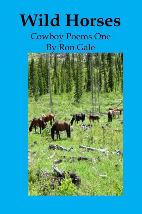 Cover of the book Wild Horses by Ron Gale, Ron Gale