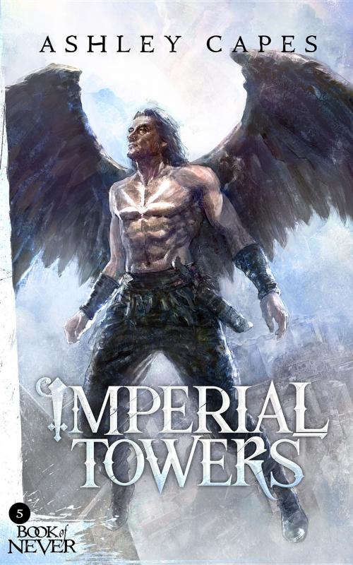 Cover of the book Imperial Towers by Ashley Capes, Close-Up Books