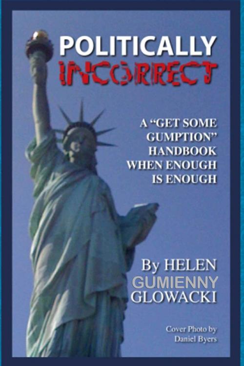 Cover of the book Politically Incorrect by Helen Guimenny Glowacki, Helen Guimenny Glowacki